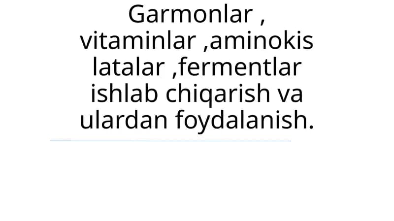 Gormonlar, Vitaminlar, Aminokislotalar va Fermentlar