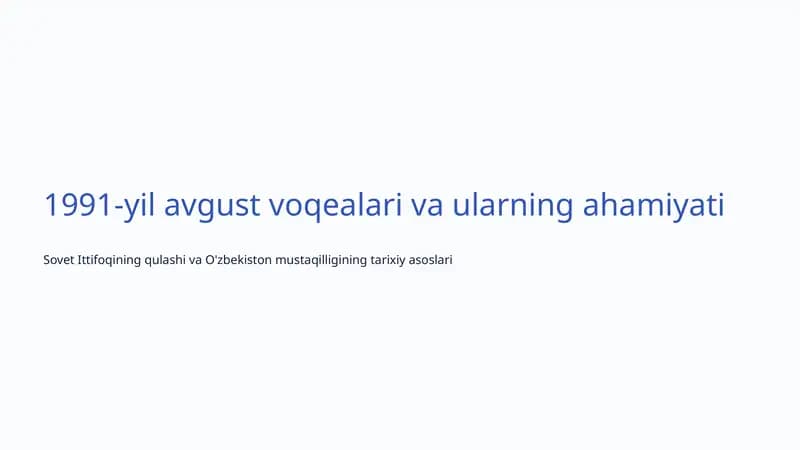 1991-yil avgust voqealari va ularning ahamiyati
