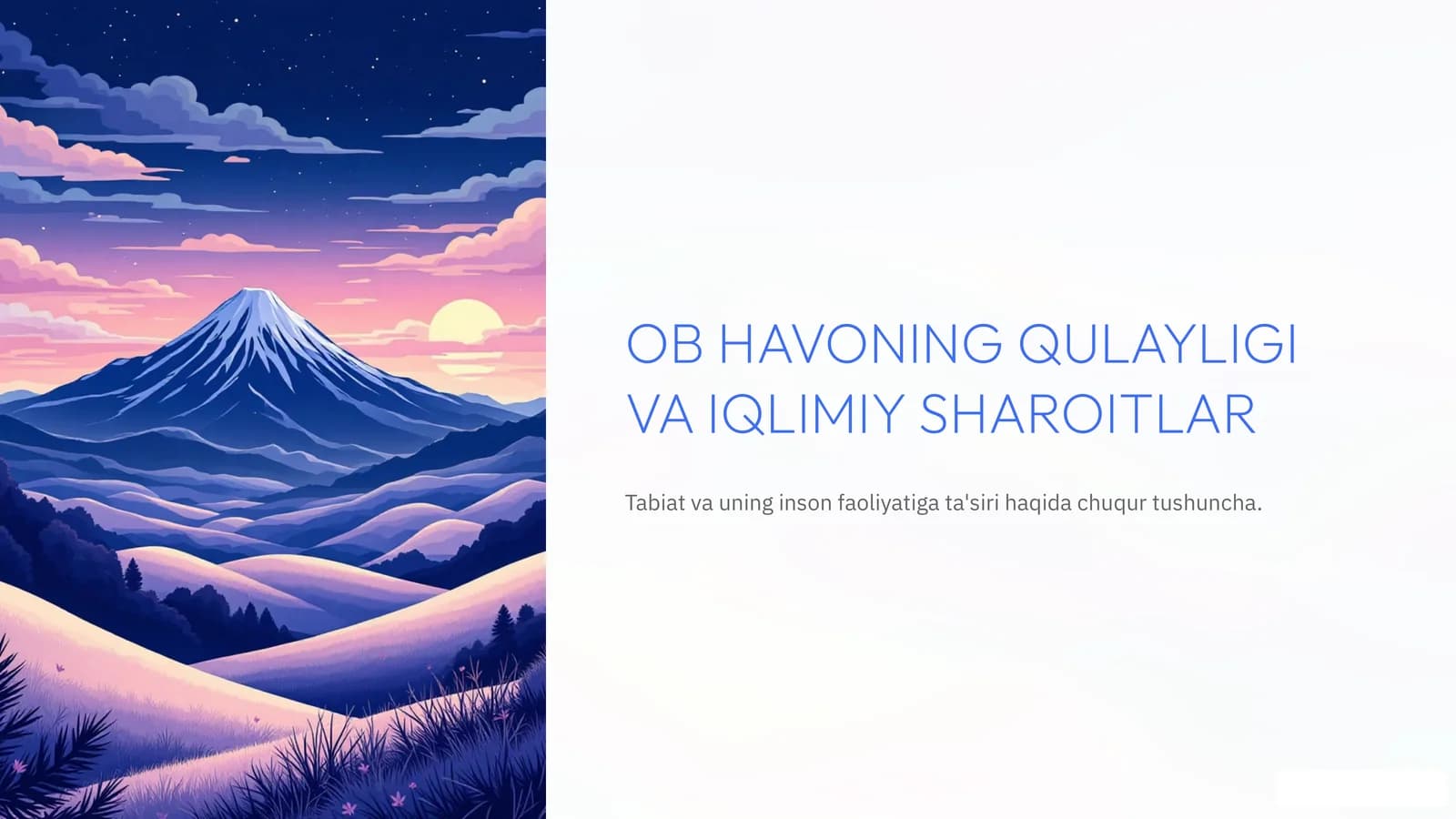 OB HAVONING QULAYLIGI VA IQLIMIY SHAROITLAR