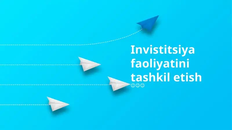 Invistitsiya faoliyatini tashkil etish