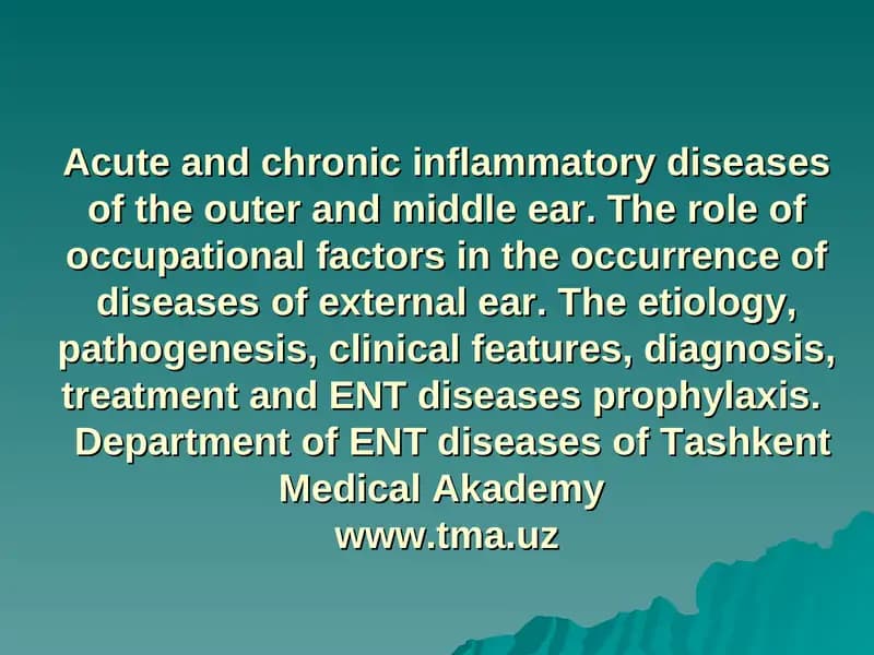 Acute and chronic inflammatory diseases of the ear