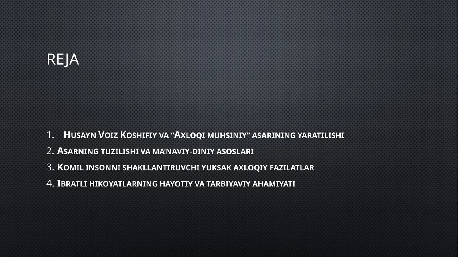 Husayn Voiz Koshifiy va “Axloqimuhsiniy” asarining yaratilishi