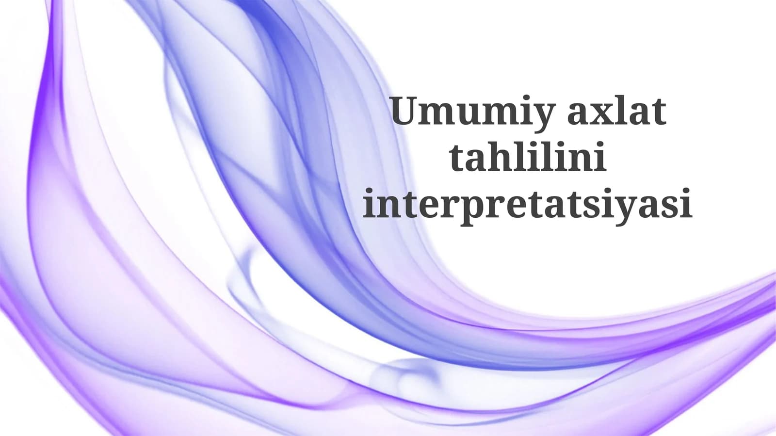 Umumiyaxlattahliliniinterpretatsiyasi