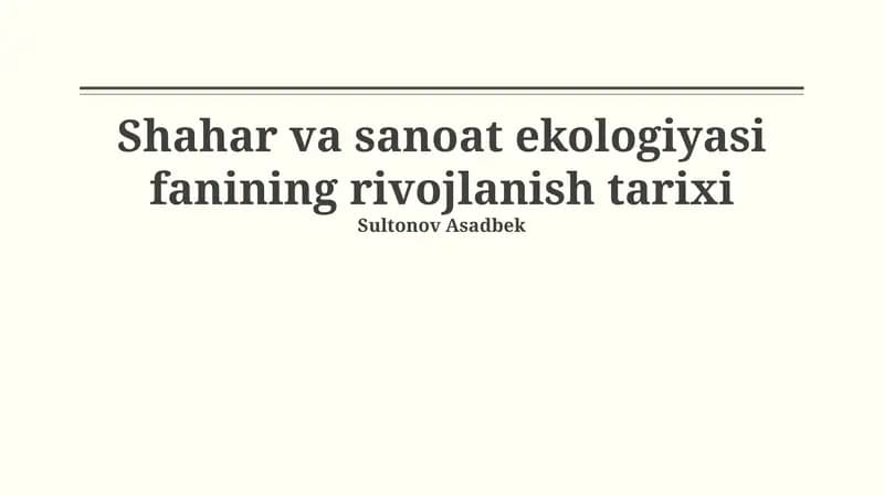 Shahar va sanoat ekologiyasi fanining rivojlanish tarixi