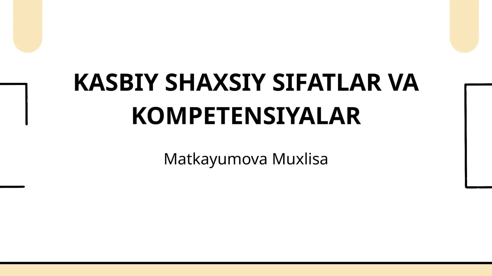 KASBIY SHAXSIY SIFATLAR VA KOMPETENSIYALAR