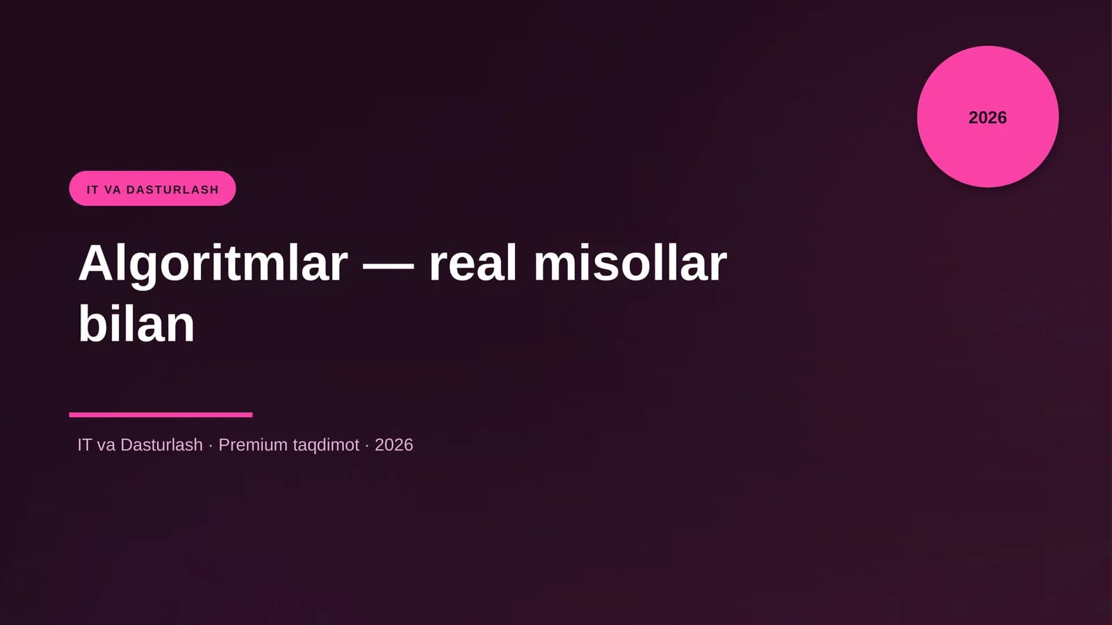 Algoritmlar — real misollar bilan