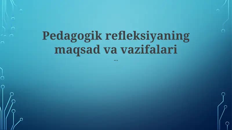 Pedagogik Mulohaza Vazifalari