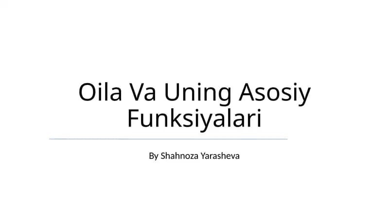 Oila Va Uning Asosiy Funksiyalari