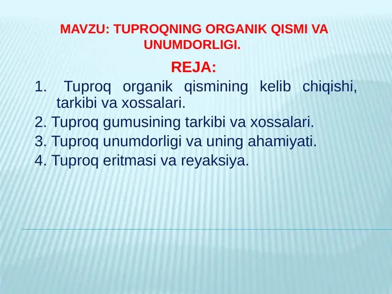 TUPROQNING ORGANIK QISMI VA UNUMDORLIGI