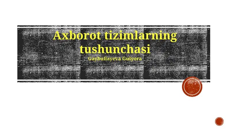 Axborot Tizimlarning Tushunchasi