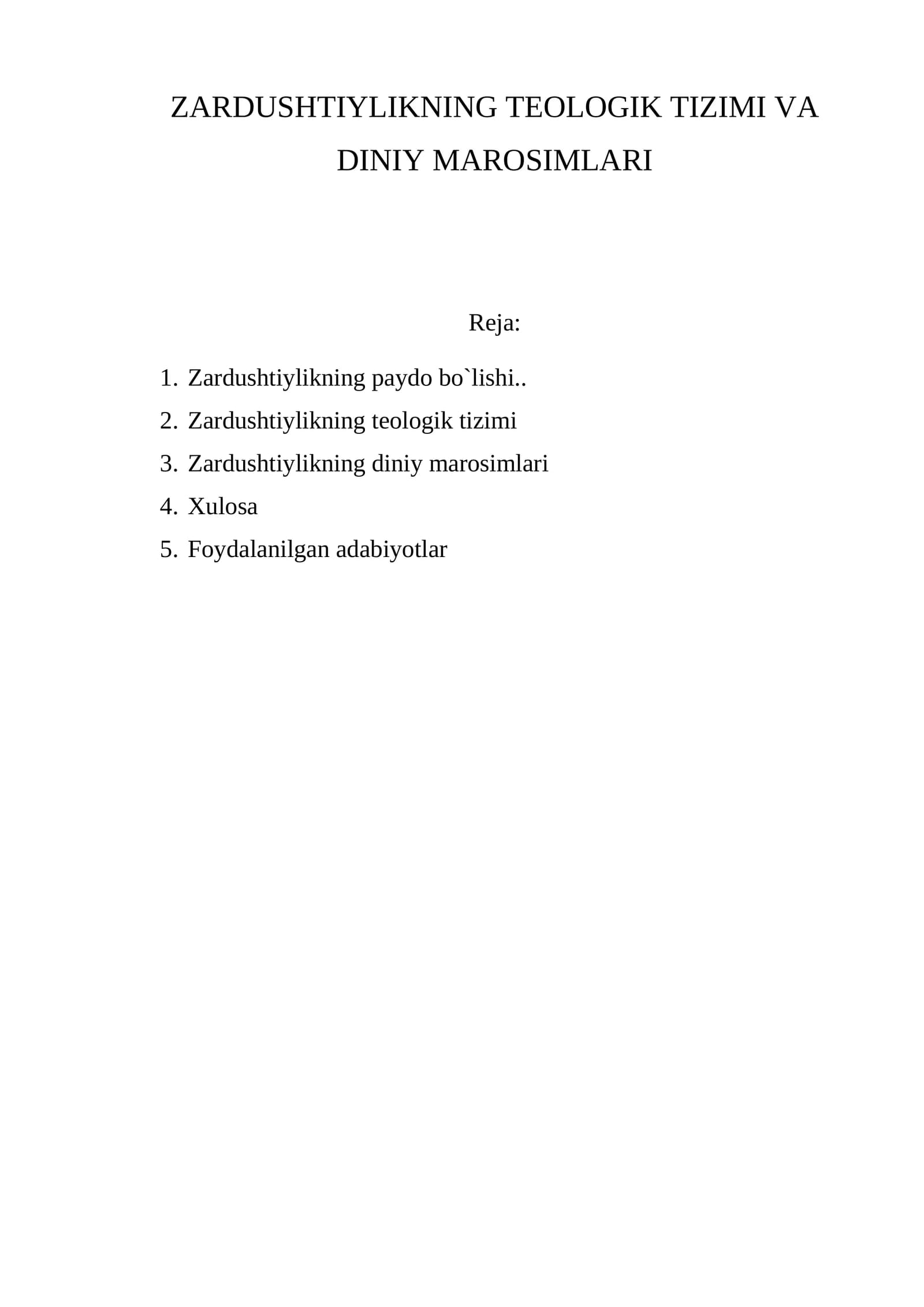 ZARDUSHTIYLIKNING TEOLOGIK TIZIMI VA DINIY MAROSIMLARI