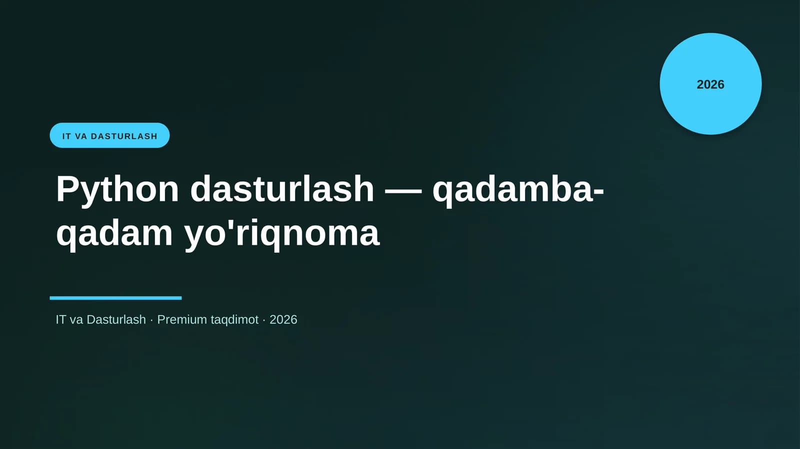 Python dasturlash — qadamba-qadam yo'riqnoma
