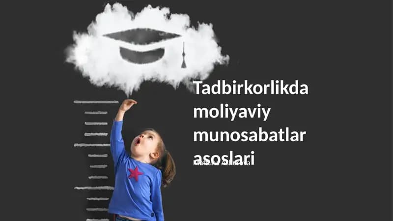 Tadbirkorlikda moliyaviy munosabatlar asoslari