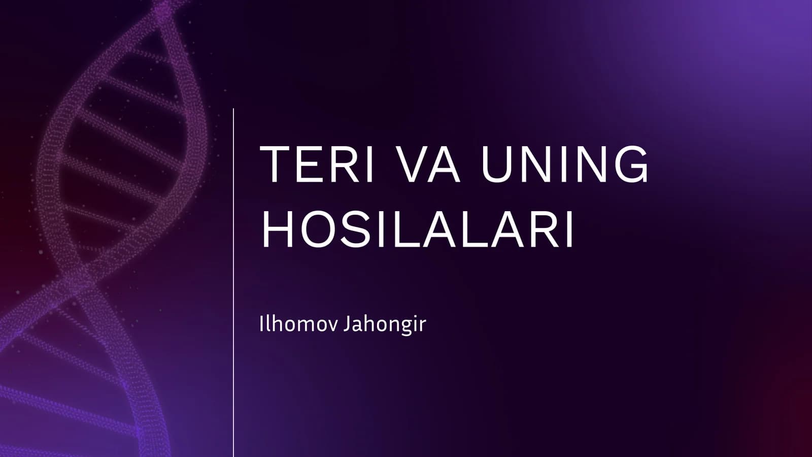 TERI VA UNING HOSILALARI