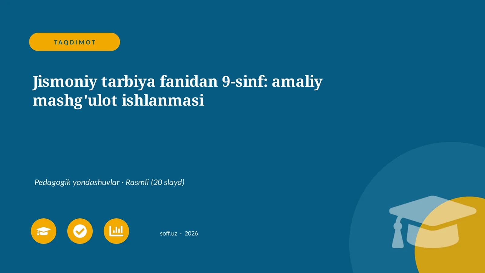 Jismoniy tarbiya fanidan 9-sinf: amaliy mashg'ulot ishlanmasi