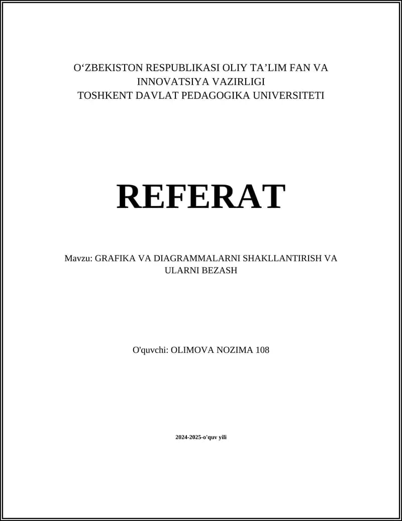 GRAFIKA VA DIAGRAMMALARNI SHAKLLANTIRISH VA ULARNI BEZASH