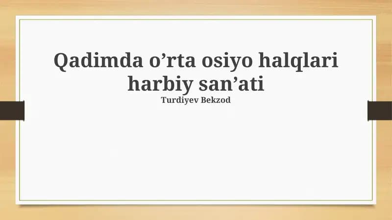 Qadimda o'rta osiyo halqlari harbiy san'ati