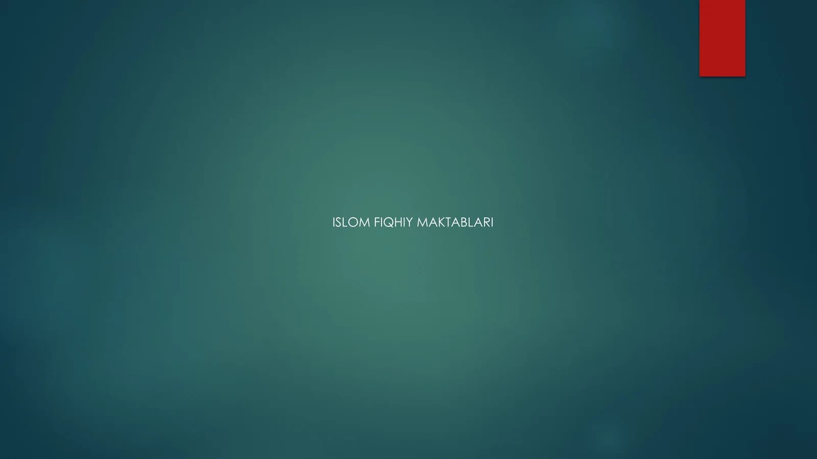 ISLOM FIQHIY MAKTABLARI