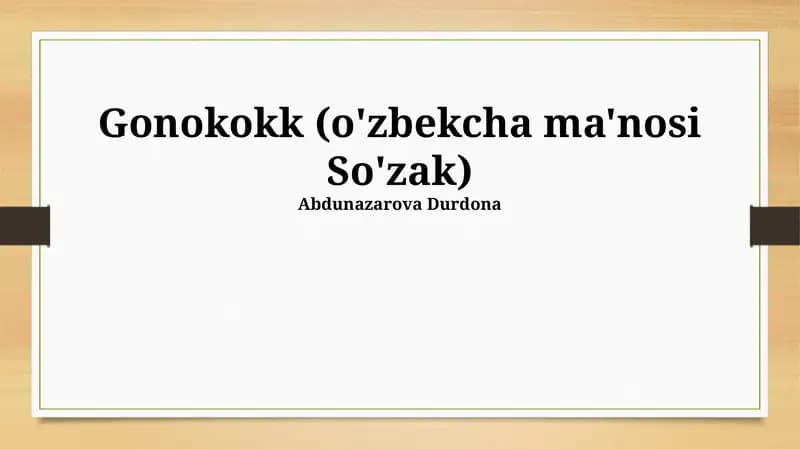 Gonokokk (o'zbekcha ma'nosi So'zak)