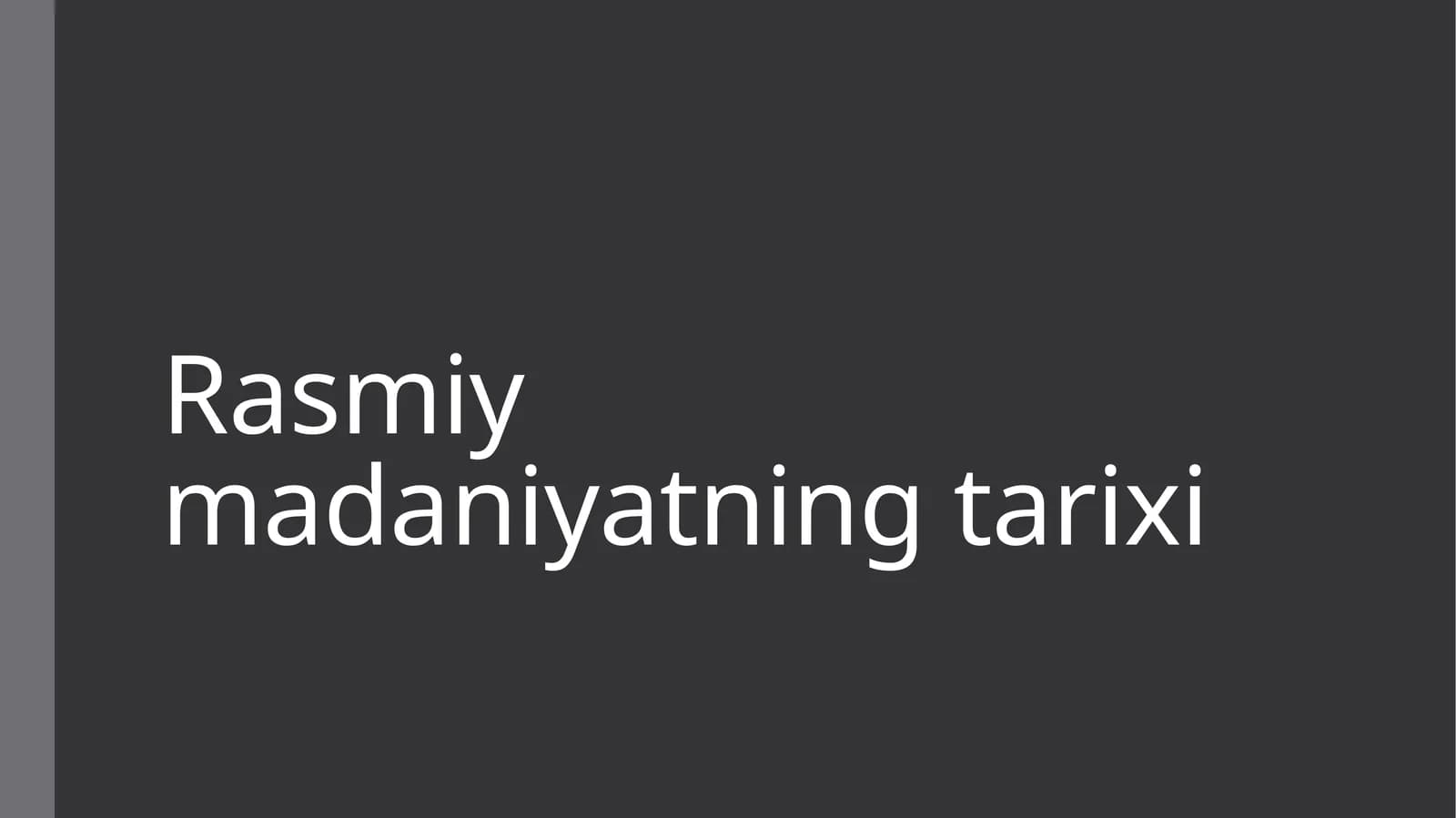 Rasmiy madaniyatning tarixi