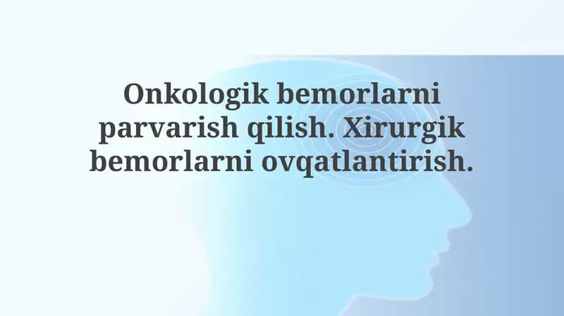 Onkologik bemorlarni baholash va jarrohlikdan oldingi oziqlantirish