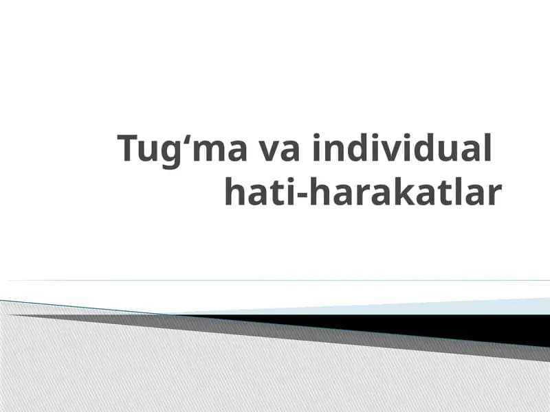 Tug'ma va individual hati-harakatlar