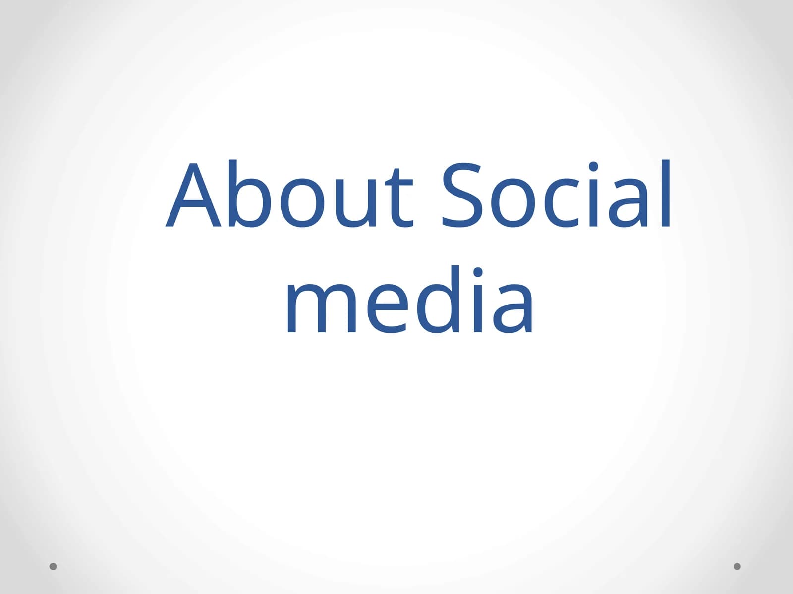 About Social media
