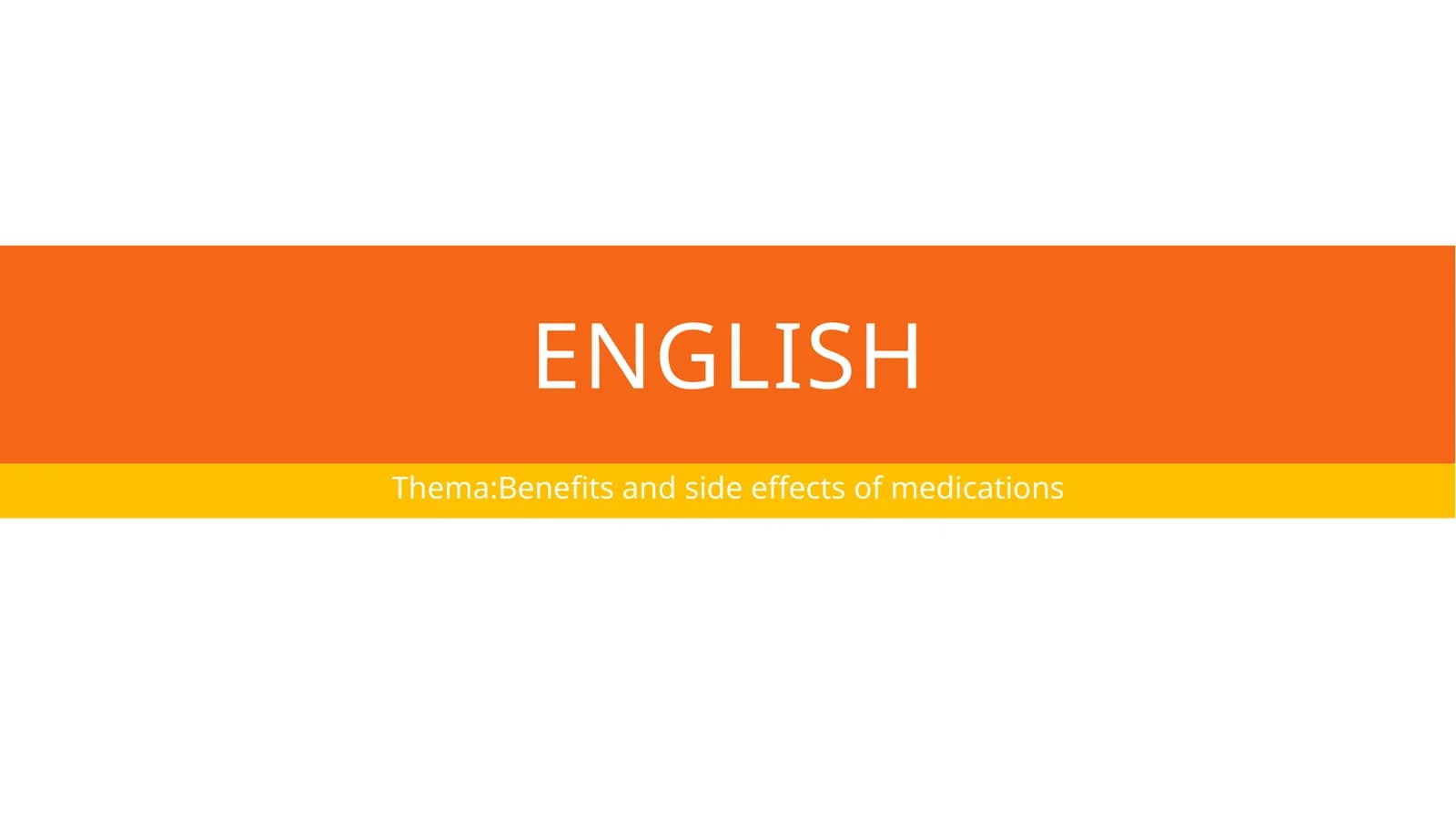 BENEFITS AND SIDE EFFECTS OF MEDICATIONS
