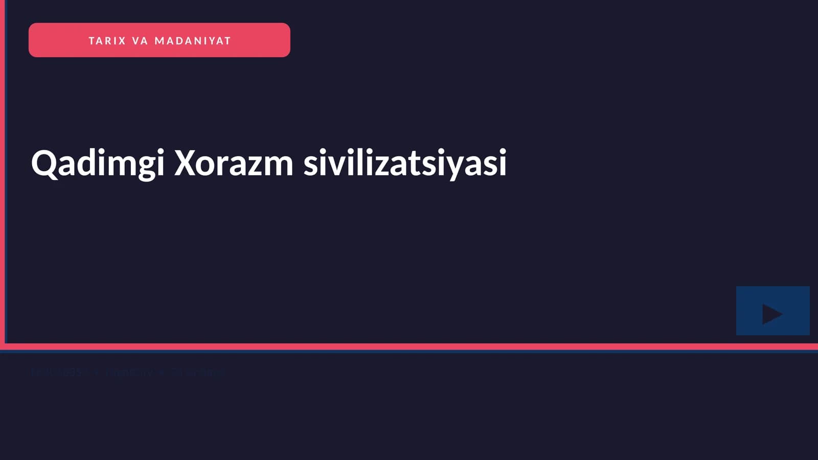 Qadimgi Xorazm sivilizatsiyasi