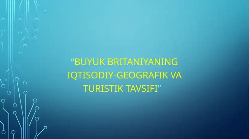 BuyukBritaniyaning umumiy ma’lumotlari