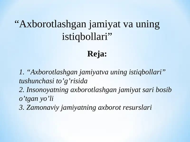 “Axborotlashgan jamiyat va uning istiqbollari”