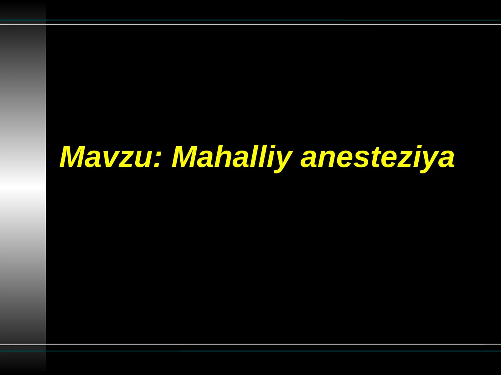 Mаhаlliy аnеsteziya