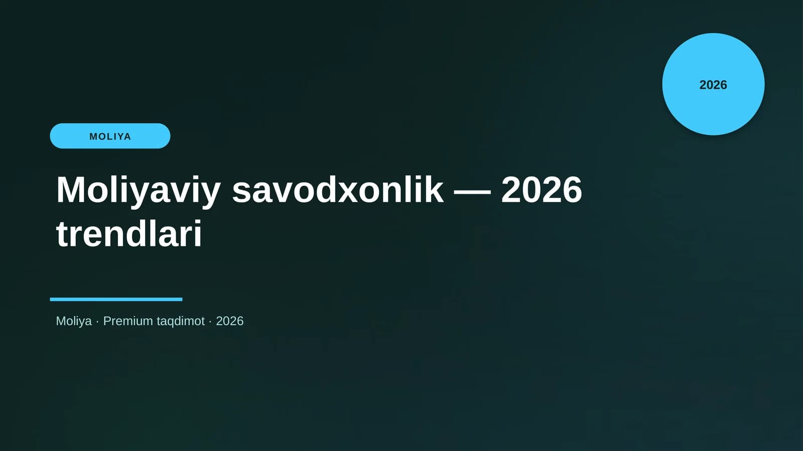 Moliyaviy savodxonlik — 2026 trendlari