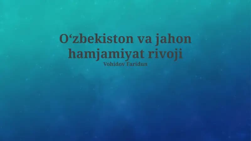 Oʻzbekiston va jahon hamjamiyat rivoji