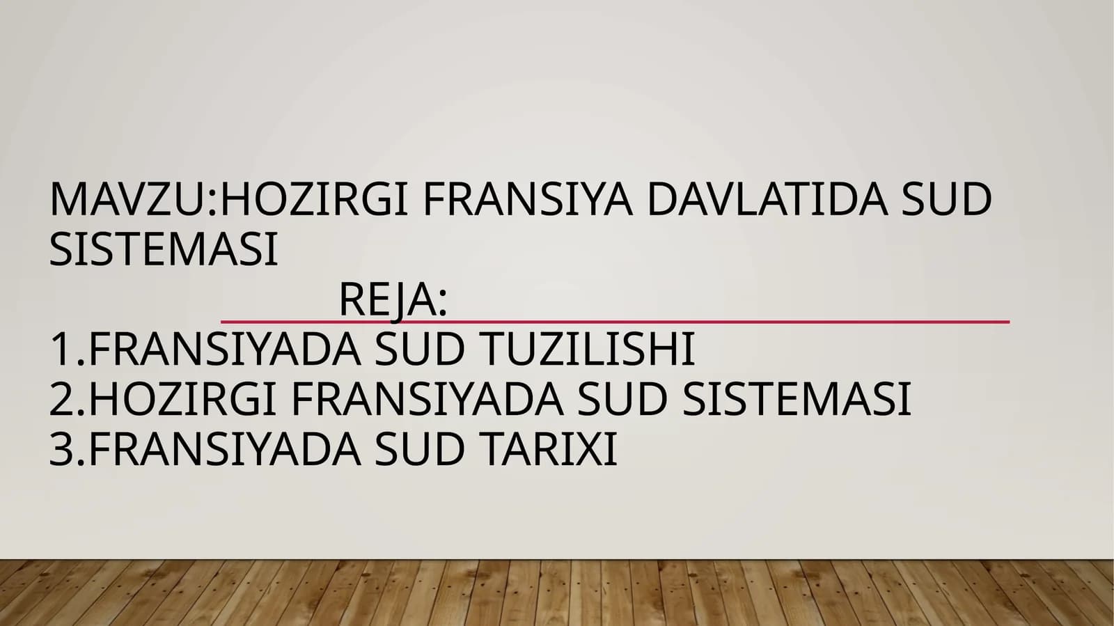 HOZIRGI FRANSIYA DAVLATIDA SUD SISTEMASI