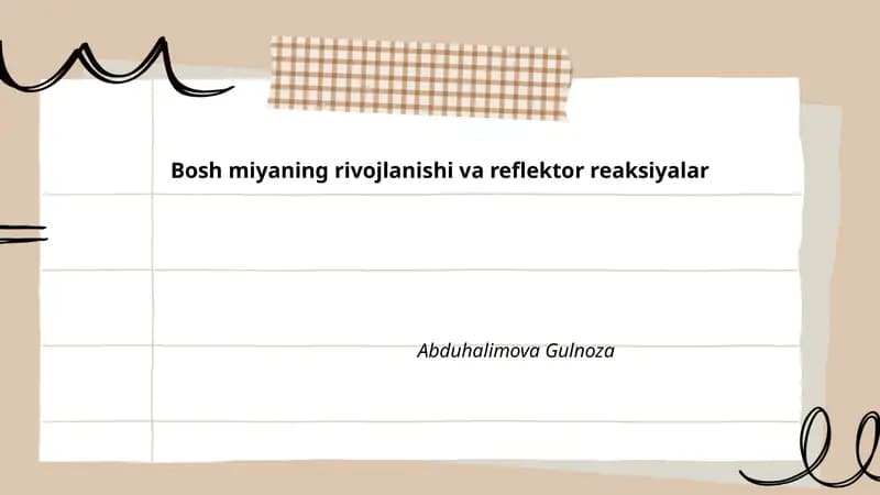 Bosh miyaning rivojlanishi va reflektor reaksiyalar