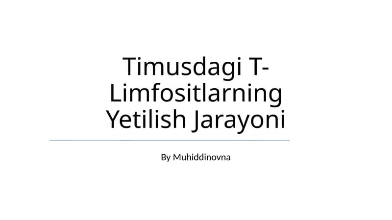 Timusdagi T-Limfositlarning Yetilish Jarayoni