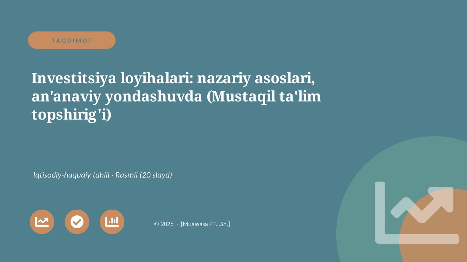 Investitsiya loyihalari: nazariy asoslari, an'anaviy yondashuvda (Mustaqil ta'lim topshirig'i)