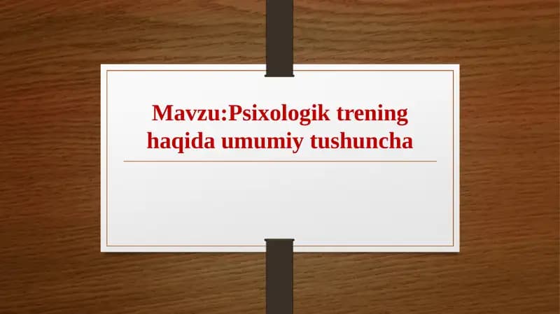 Psixologik trening haqida umumiy tushuncha