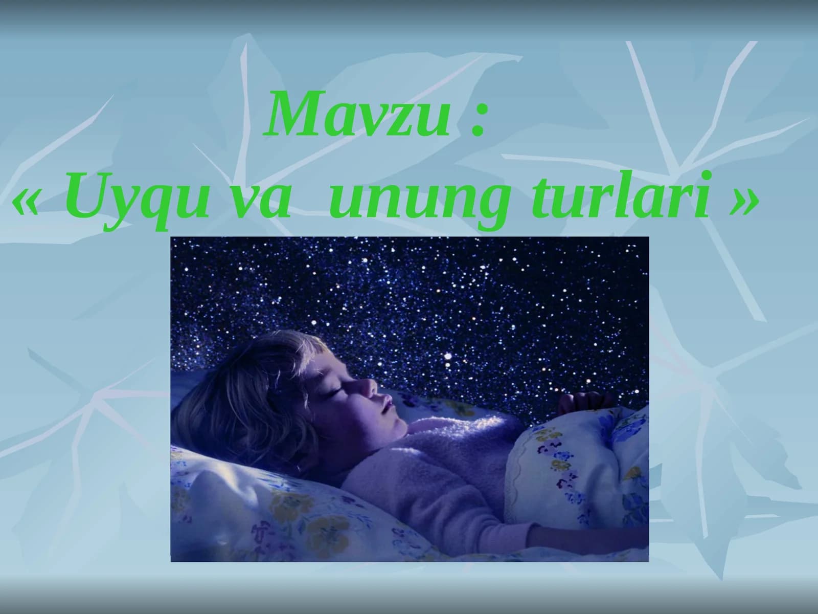 Uyqu va unung turlari