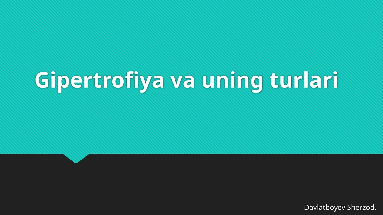 Gipertrofiya va uning turlari