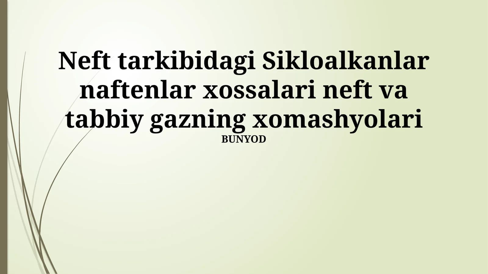 Sikloalkanlar tarkibi va xossalari