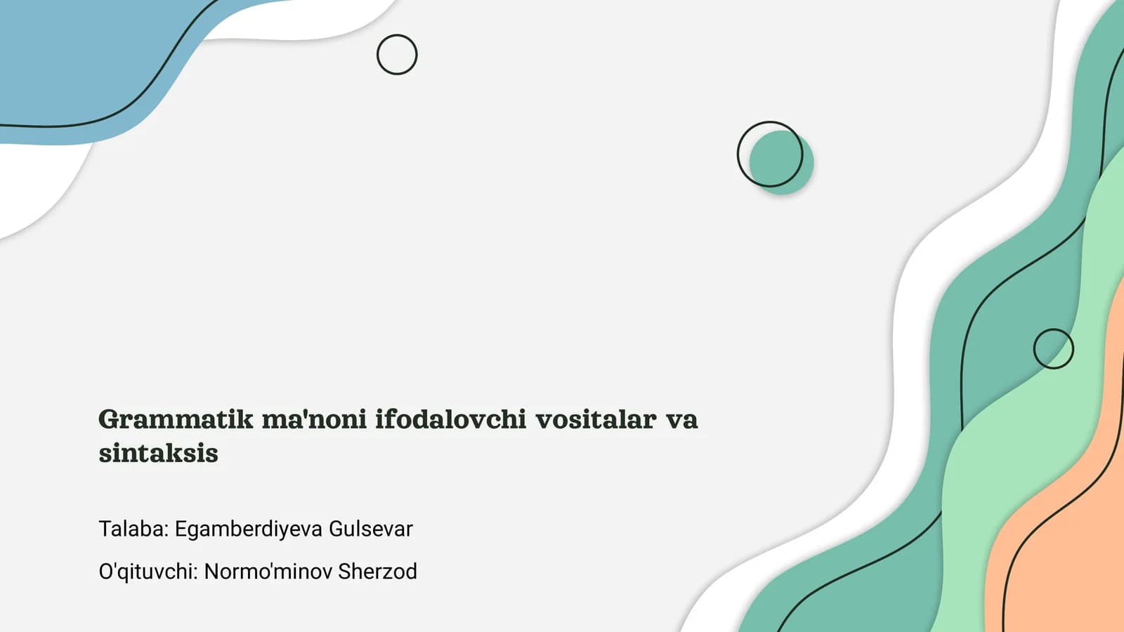 Grammatik ma'noni ifodalovchi vositalar va sintaksis