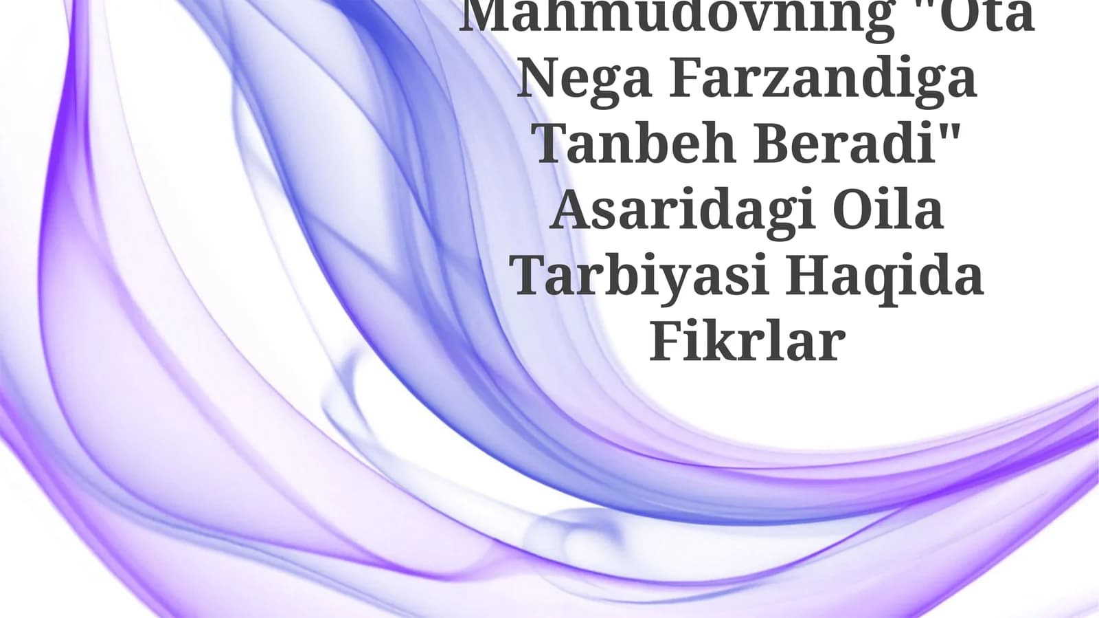 Ota Nega Farzandiga Tanbeh Beradi