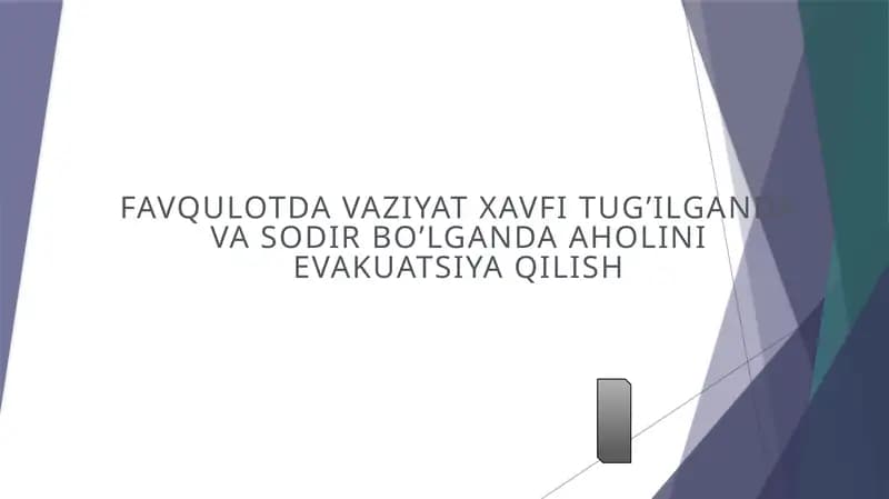 Evakuatsiya qilishning tashkilot va uslublari