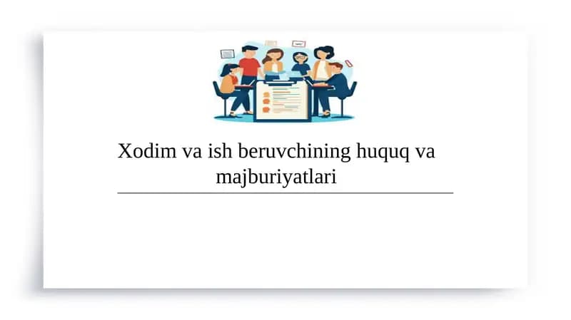 Xodim va ish beruvchining huquq va majburiyatlari