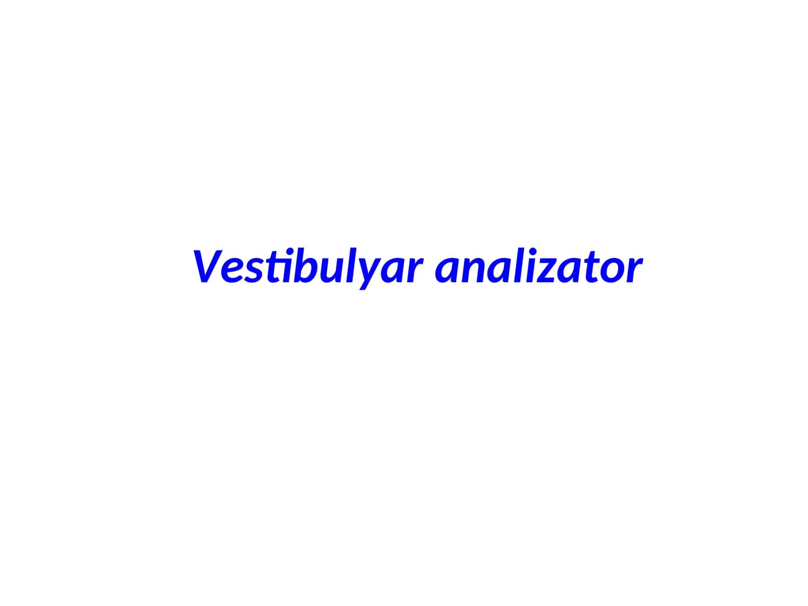 Vestibulyar analizator