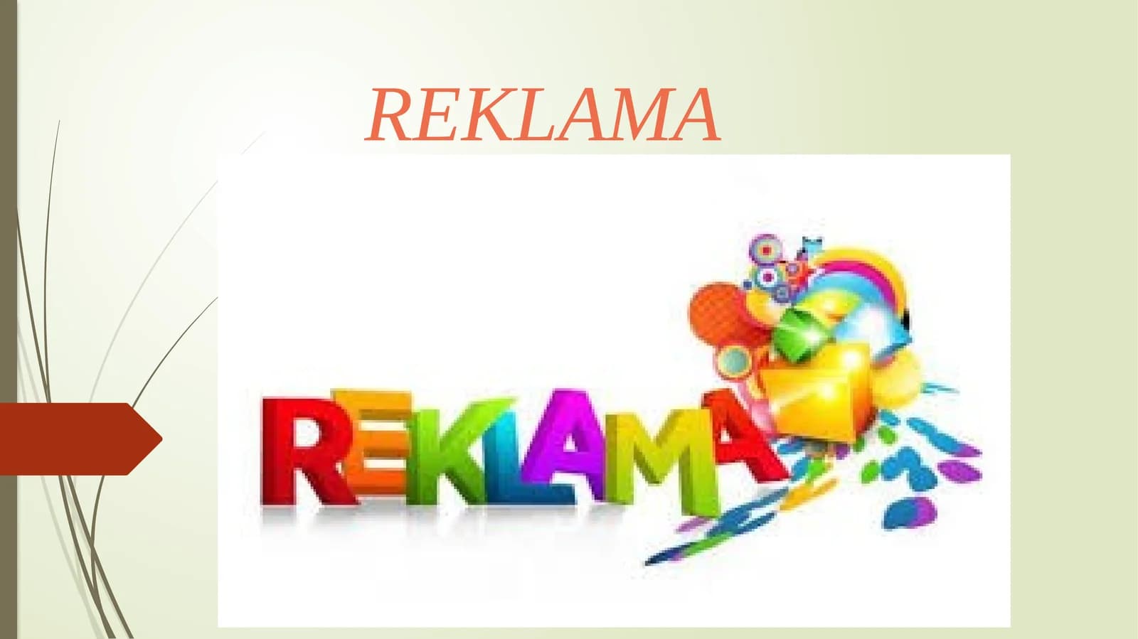 REKLAMA VA UNUNG TURLARI