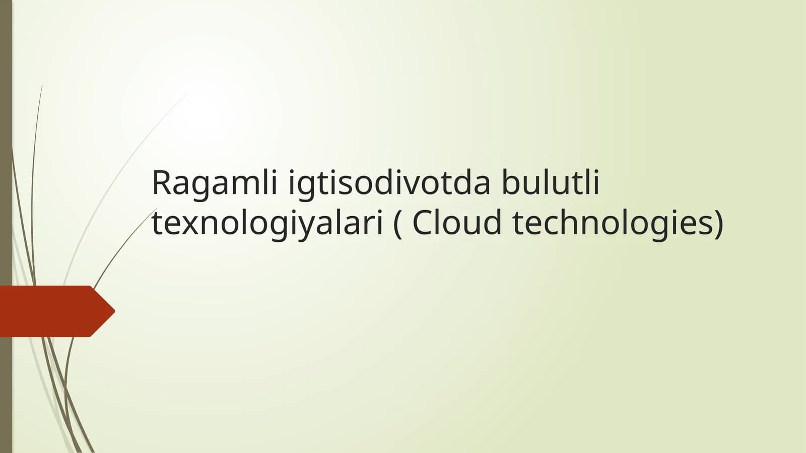 Ragamli igtisodivotda bulutli texnologiyalari ( Cloud technologies)