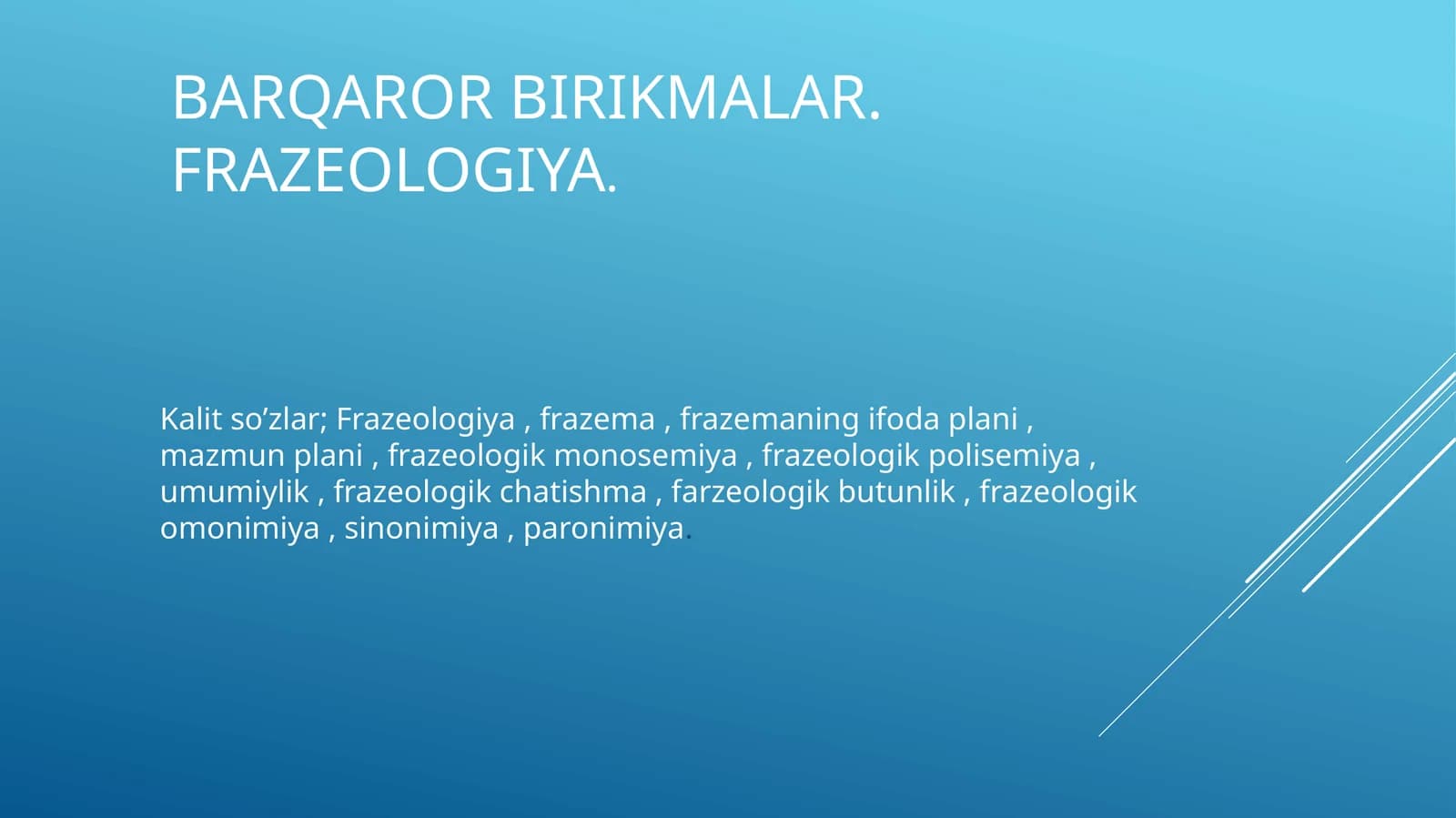 Barqaror birikmalar. Frazeologiya.